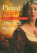 Płonął ogi... - Tracy Chevalier -  books from Poland