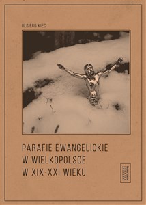 Picture of Parafie ewangelickie w Wielkopolsce w XIX-XXI wieku