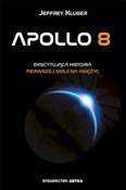Apollo 8 E... - Jeffrey Kluger - Ksiegarnia w UK