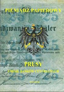 Picture of Pieniądz papierowy Prusy Część 1-2 Emisje banków centralnych