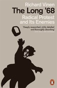 Obrazek The Long '68 Radical Protest and Its Enemies
