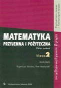 Matematyka... - Eugeniusz Jakubas, Piotr Nodzyński, Jacek Szuty -  Książka z wysyłką do UK