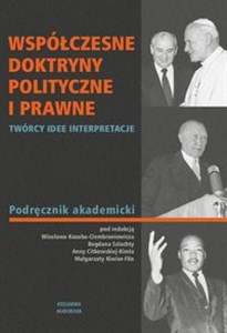 Picture of Współczesne doktryny polityczne i prawne Twórcy, idee, interpretacje. Podręcznik akademicki