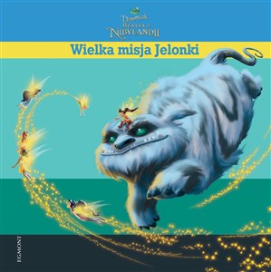 Picture of Dzwoneczek i bestia z Nibylandii Wielka misja Jelonki