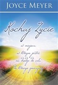 Kochaj życ... - Joyce Meyer -  Polish Bookstore 