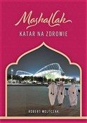 Mashallah ... - Robert Wojtczak -  Polish Bookstore 