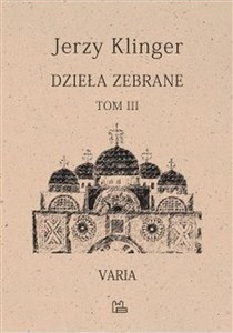 Picture of Dzieła zebrane Tom 3 Varia