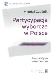 Picture of Partycypacja wyborcza w Polsce Perspektywa porównawcza