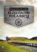 Słowianie ... - Jerzy Strzelczyk -  foreign books in polish 