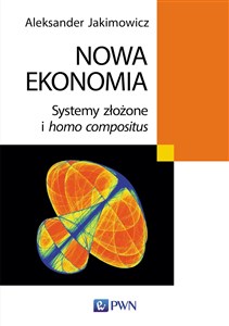 Picture of Nowa ekonomia Systemy złożone i homo compositus