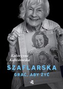 Polska książka : Szaflarska... - Katarzyna Kubisiowska