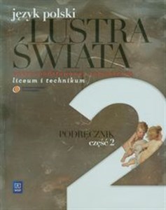 Picture of Lustra świata Język polski Podręcznik Część 2 Zakres podstawowy i rozszerzony Liceum, technikum