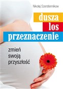 Dusza los ... - Nikołaj Szerstiennikow -  foreign books in polish 