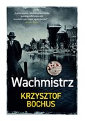 Wachmistrz... - Krzysztof Bochus -  books from Poland