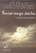 Polska książka : Świat mego... - Stefan Ossowiecki
