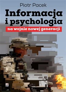 Picture of Informacja i psychologia na wojnie nowej generacji