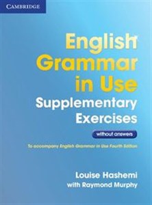 Obrazek English Grammar in Use Supplementary Exercises .without Answers