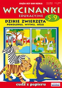 Obrazek Wycinanki edukacyjne Dzikie zwierzęta Pokoloruj, wytnij, sklej. Cuda z papieru. 5-9 lat