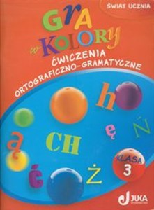 Picture of Gra w kolory 3 Ćwiczenia ortograficzno-gramatyczne szkoła podstawowa