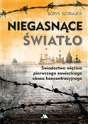 Niegasnące... - Borys Szyriajew -  foreign books in polish 