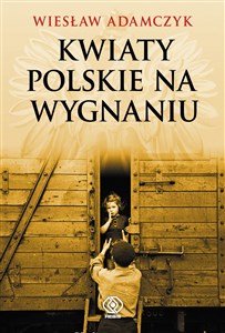 Picture of Kwiaty polskie na wygnaniu