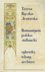 Picture of Romantyzm polsko-inflancki Sylwetki, teksty, archiwa