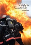 Polska książka : Uwaga, Czw... - Piotr Kępka