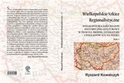 Wielkopols... - Ryszard Kowalczyk -  books from Poland