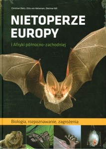 Picture of Nietoperze Europy i Afryki pólnocno-zachodniej Biologia, rozpoznawanie, zagrożenia