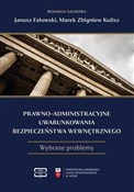 Zobacz : Prawno-adm... - red. Marek Zbigniew Kulisz, Janusz Fałowski