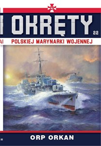 Obrazek Okręty Polskiej Marynarki Wojennej Tom 22 ORP Orkan