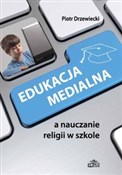 Książka : Edukacja m... - Piotr Drzewiecki