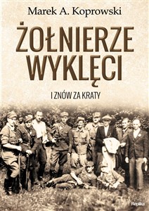Picture of Żołnierze Wyklęci I znów za kraty