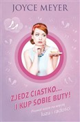 polish book : Zjedz cias... - Joyce Meyer