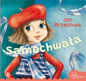 Zobacz : Samochwała... - Jan Brzechwa, Agnieszka Filipowska