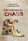 Książka : Ortodoksja... - Aleksander Nalaskowski