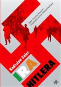 Polska książka : IRA Hitler... - Radosław Golec