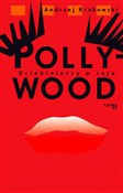 Pollywood ... - Andrzej Krakowski -  Polish Bookstore 