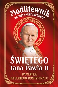 Picture of Modlitewnik za wstawiennictwem Świętego Jana Pawła II Pamiątka Wielkiego Pontyfikatu