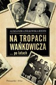 Na tropach... - Aleksandra Ziółkowska-Boehm -  books in polish 