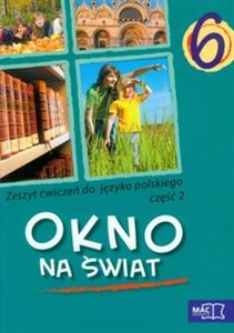 Picture of Okno na świat Język polski 6 Zeszyt ćwiczeń Część 2 Szkoła podstawowa
