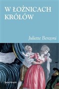 W łożnicac... - Juliette Benzoni -  books from Poland
