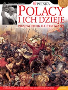 Picture of Polacy i ich dzieje Przewodnik ilustrowany