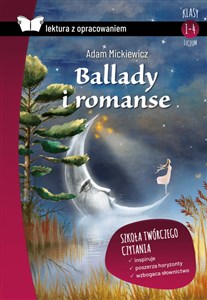 Obrazek Ballady i romanse lektura z opracowaniem Adam Mickiewicz
