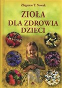 Zioła dla ... - Zbigniew T. Nowak -  foreign books in polish 