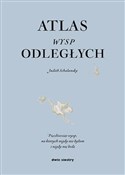 Książka : Atlas wysp... - Judith Schalansky