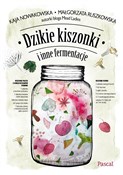 Zobacz : Dzikie kis... - Małgorzata Ruszkowska, Kaja Nowakowska