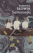 Polska książka : Samosiejki... - Dominika Słowik