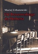 Od Brzozow... - Maciej Urbanowski -  books in polish 