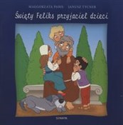 Święty Fel... - Małgorzata Pabis, Janusz Tycner -  books in polish 